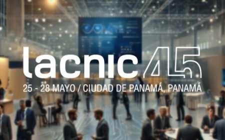 IPv6, seguridad y redes: los ejes de LACNIC 45 en Panamá