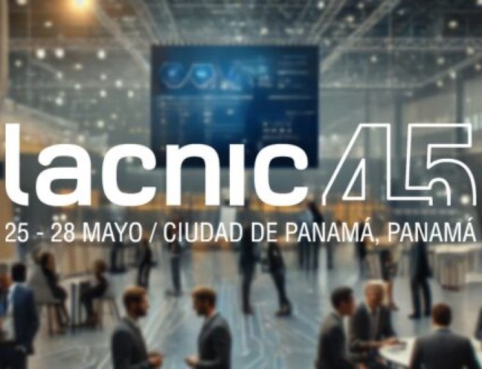 IPv6, seguridad y redes: los ejes de LACNIC 45 en Panamá