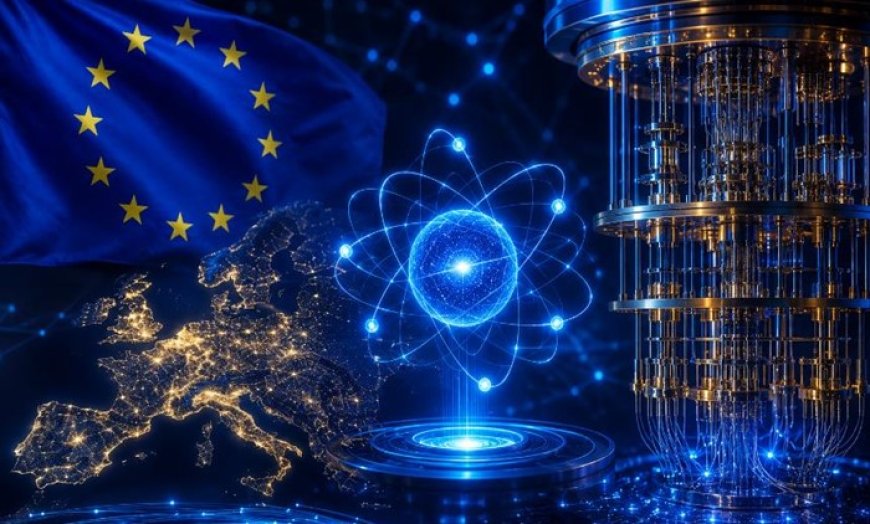 Europe strengthens quantum ambitions with top scientists and researchers