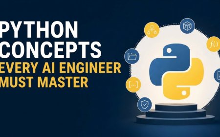 Python Concepts Every AI Engineer Must Master